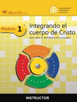 1 Integrando el cuerpo de Cristo (Instructor)