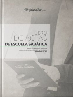 Libro de actas de Escuela Sabática